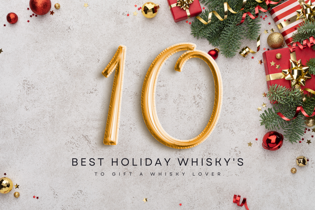 top 10 whisky gifts for this holiday 2025